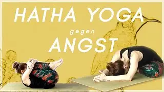 Yoga gegen Angstzustände | 35 Minuten