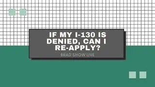 If My I-130 is Denied, Can I Re-Apply? | Immigration Law Advice