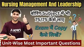 Nursing Management Important Questions | Last Time Revision Tips | BSc Nursing 6th Semester