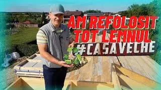 #CASAVECHE EP.42 - AM REFOLOSIT TOT LEMNUL - CaseBune.ro