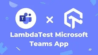 TestMu AI Microsoft Teams App For Live Interactive Real-Time Testing🔎 | TestMu AI