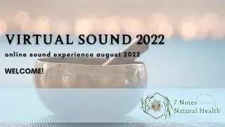 Virtual Sound August 2022: Online Sound Bath