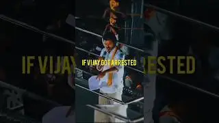 What If Vijay Gets Arrested? | Shocking Twist Explained #tvk #ajithkumar #vijayfans