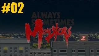 Always Sometimes Monsters - 02 - Happy Pills (Let's Play/Playthrough/Walkthrough)