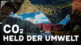 Kohlendioxid: Der wahre Held der Umwelt | www.kla.tv/39201