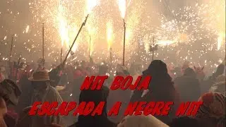 Les Santes 2018   Nit Boja   escapada a negra nit