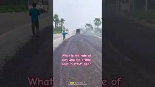 What is the rate of spraying for prime coat in WMM bed? #civil #reels #viral #dbm #bc #autolevel