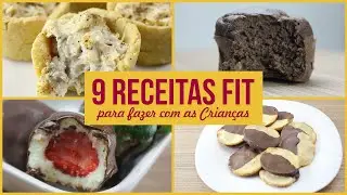 9 Receitas Fáceis de Lanches Saudáveis para fazer com as Crianças