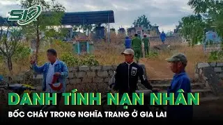 Bất ngờ danh tính thi thể bốc cháy ở nghĩa trang, hé lộ động thái cuối cùng của nạn nhân