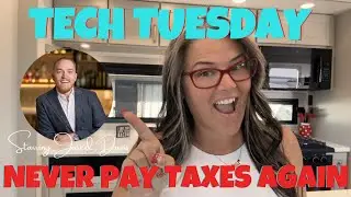 Tech Tuesday - Never Pay Taxes Again!