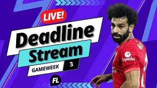GAMEWEEK 3 LIVE DEADLINE STREAM 🔒 |  Fantasy Premier League 2022/23