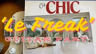 'Le Freak' - Chic - Guitar Part