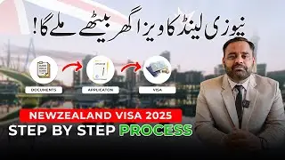 New Zealand Visit Visa Success Guide 2025 | Apply from Pakistan Without Agent