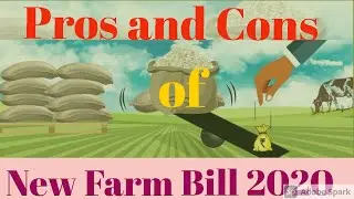 Pros and Cons of New FARM Bill 2020#Farmers' Produce Trade and Commerce bill 2020