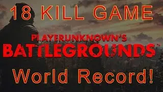 Battlegrounds CBT - 18 KILL GAME! CBT WORLD RECORD!