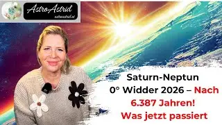Saturn-Neptun 0&deg; Widder 2026 &ndash; Nach 6.387 Jahren! Was jetzt passiert