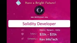 Solidity Developer $20k - $35k Gurgaon, India at Rev Infotech | Web5career.org