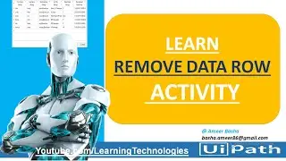 UiPath Tutorial || Day 47 : Remove Data Row Activity  || Data Tables Activities
