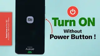How to Turn ON Xiaomi Redmi without Power Button! [Power ON]