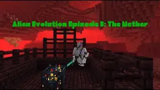 Minecraft Ben 10: Alien Evolution Survival Episode 3: The Nether!