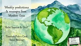 Your weekly guidance & messages from Gaia💎Timeless Tarot🎇Reiki healing session✨Reiki Grid 🙏