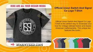 Official Union Switch And Signal Co Logo T-Shirt