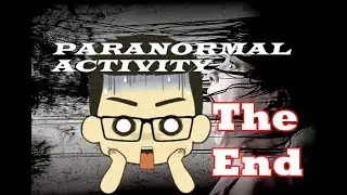 VR HORROR GAME Paranormal Activity The Lost Soul - Part 3 The End