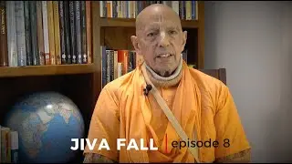 Mukunda Goswami's realizations (episode 8 - Jiva Fall).