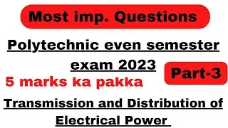 polytechnic 4th semester 2023 ||(TDEP)transmission distribution ||most important questions