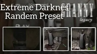 Granny Legacy Extreme Darkness Randem Preset
