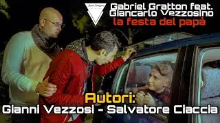 Gabriel Gratton feat  Giancarlo Vezzosino - La festa del papà (G.Vezzosi - S.Ciaccia) Cover