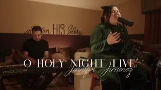 O Holy Night (Live) | Jennifer Jimenez