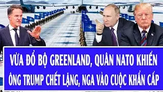 Vừa đổ bộ Greenland, quân NATO khiến ông Trump chết lặng, Nga vào cuộc khẩn cấp