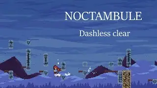 [TAS] NOCTAMBULE - Dashless clear
