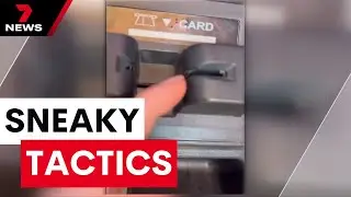 Melbourne bank customers are being caught out by a sophisticated ATM skimming scam | 7NEWS
