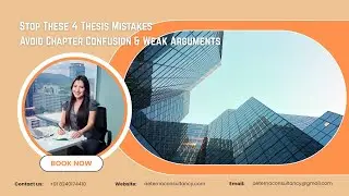Stop These 4 Thesis Mistakes | Avoid Chapter Confusion & Weak Arguments