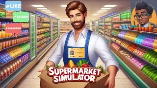 🛒 Supermarket Simulator Gameplay &ndash; Running My Own Store from Scratch!  6