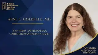 2025 NFID Awards Gala: Anne E. Goldfeld, MD