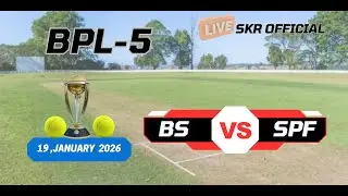 BS VS SPF (BPL-5) 🛑LIVE SKR OFFICIAL