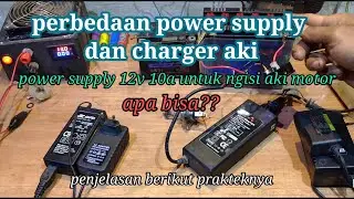 perbedaan power supply dan charger aki / Cas aki dengan adaptor 12v