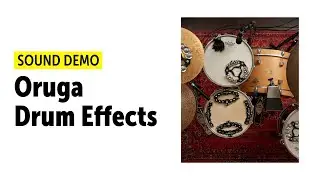 Oruga Drum Effects | Sound Demo (no talking)