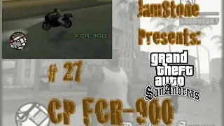 GTA SA Special Vehicle Guide Part 27 (Obtaining a CP FCR-900)