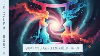 İKİZLER BURCU ŞUBAT AYLIK GENEL ENERJİLER  🎊✨☀️💕💰 ŞİFA ENERJİLİ 