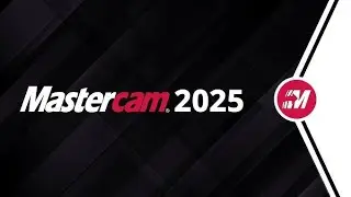 Mastercam 2025 installation setup by setup 