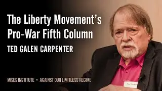 The Liberty Movement&rsquo;s Pro-War Fifth Column | Ted Galen Carpenter