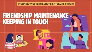 Friendship Maintenance: Keeping in Touch | Western Europe | April 06, 2025