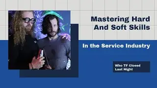 Service Industry Hard and Soft Skills