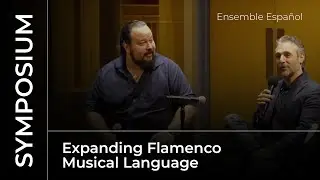 #SYMPOSIUM Expanding Flamenco Musical Language