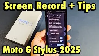 Moto G Stylus 2025: как записывать экран + советы