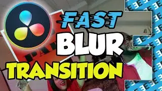 HOW TO DO FAST BLUR FREEZE FRAME TRANSITION | DAVINCI RESOLVE 18